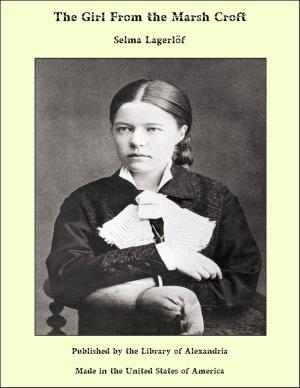Cover of the book The Girl From the Marsh Croft by A Lady Anonymous