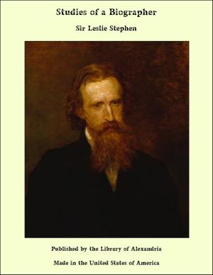 Cover of the book Studies of a Biographer by John Lord