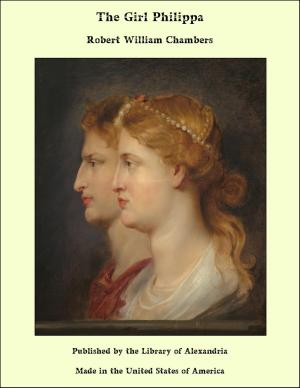 Cover of the book The Girl Philippa by Newton H. Chittenden