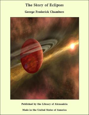 Cover of the book The Story of Eclipses by Maturin Murray Ballou