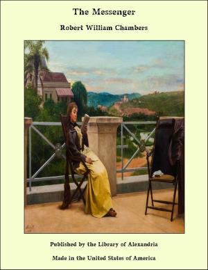 Cover of the book The Messenger by Charles William Burkett, Frank Lincoln Stevens, Daniel Harvey Hill