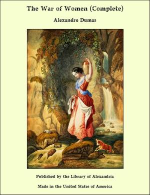 Cover of the book The War of Women (Complete) by William Day Simonds