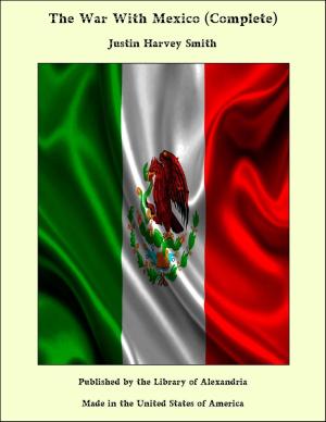 Cover of the book The War With Mexico (Complete) by George John Romanes