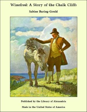 Cover of the book Winefred: A Story of the Chalk Cliffs by General Samuel Gibbs French