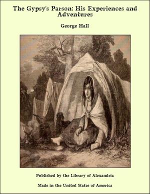 Book cover of The Gypsy's Parson: His Experiences and Adventures