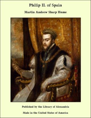 Cover of the book Philip II. of Spain by Daniel Garrison Brinton
