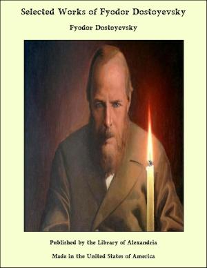 Book cover of Selected Works of Fyodor Dostoyevsky