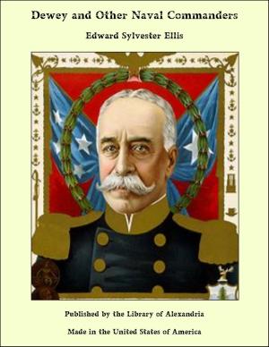 Cover of the book Dewey and Other Naval Commanders by Catherine Anne Warfield