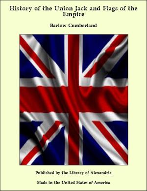 Cover of the book History of the Union Jack and Flags of the Empire by George Madden Martin