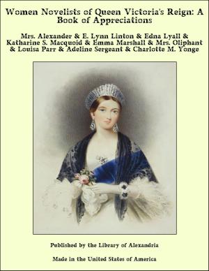 Book cover of Women Novelists of Queen Victoria's Reign: A Book of Appreciations