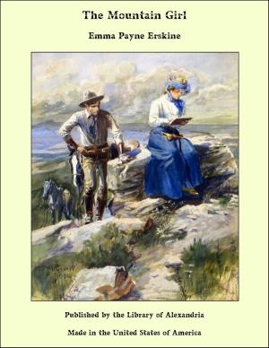 Cover of the book The Mountain Girl by Louis Becke