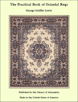 Cover of the book The Practical Book of Oriental Rugs by Alice Somerton