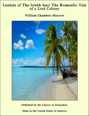 bigCover of the book Lentala of The South Seas: The Romantic Tale of a Lost Colony by 