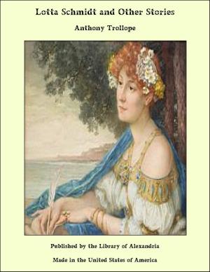 Cover of the book Lotta Schmidt and Other Stories by John Neville Figgis