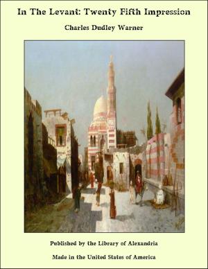 Book cover of In The Levant: Twenty Fifth Impression