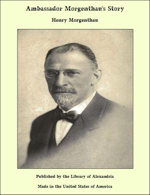 Book cover of Ambassador Morgenthau's Story