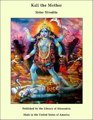 Cover of the book Kali the Mother by Julius C. Birge