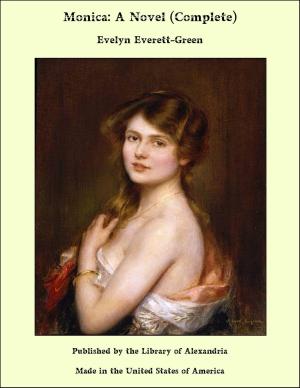 Cover of the book Monica: A Novel (Complete) by Elizabeth Garver Jordan