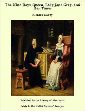Book cover of The Nine Days' Queen, Lady Jane Grey, and Her Times
