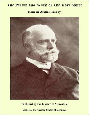 Cover of the book The Person and Work of The Holy Spirit by John Theodore Slattery