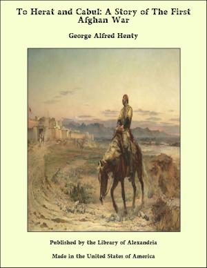 Book cover of To Herat and Cabul: A Story of The First Afghan War