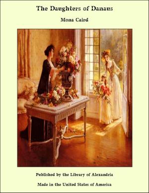 Cover of the book The Daughters of Danaus by Mary Elizabeth Braddon