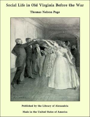 Cover of the book Social Life in Old Virginia Before the War by Ernest William Hornung