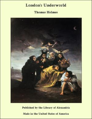 Cover of the book London's Underworld by Thorben S. Pine