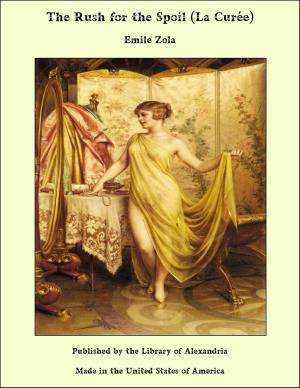 Cover of the book The Rush for the Spoil (La Curée) by Alexandre Herculano