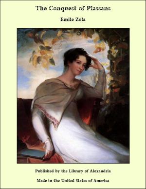 Cover of the book The Conquest of Plassans by Frederick John Lazell