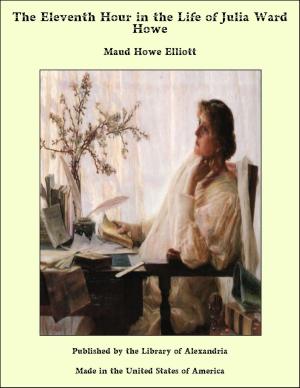 Book cover of The Eleventh Hour in the Life of Julia Ward Howe