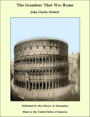 Book cover of The Grandeur That Was Rome