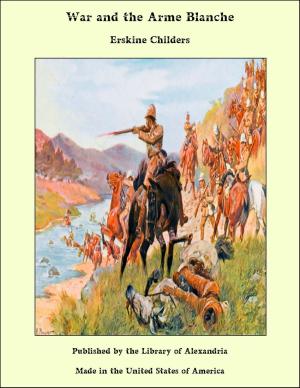 Cover of the book War and the Arme Blanche by John Proffatt