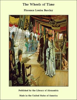 Cover of the book The Wheels of Time by Margaret Oliphant Wilson Oliphant