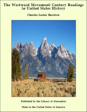 bigCover of the book The Westward Movement: Century Readings in United States History by 