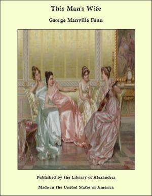 Cover of the book This Man's Wife by Anthony Trollope