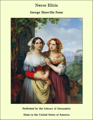 Cover of the book Nurse Elisia by Anton Giulio Barrili