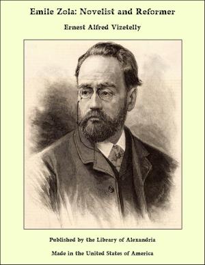 Cover of the book Emile Zola: Novelist and Reformer by Charles Dye