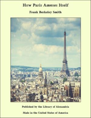Cover of the book How Paris Amuses Itself by Max Mason Hunter