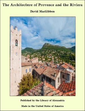 Cover of the book The Architecture of Provence and the Riviera by Jane Frances de Chantal