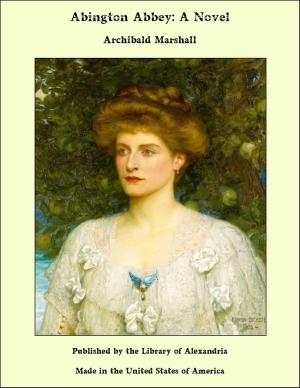 Cover of the book Abington Abbey: A Novel by Clarence Seward Darrow