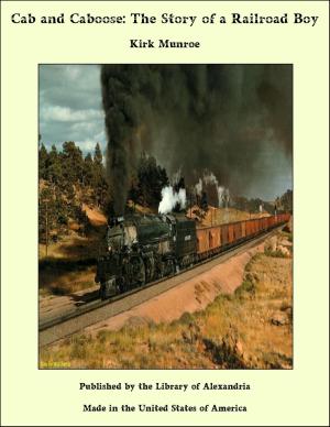 Cover of the book Cab and Caboose: The Story of a Railroad Boy by Frank Berkeley Smith