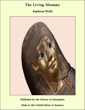 Cover of the book The Living Mummy by Janet Callahan