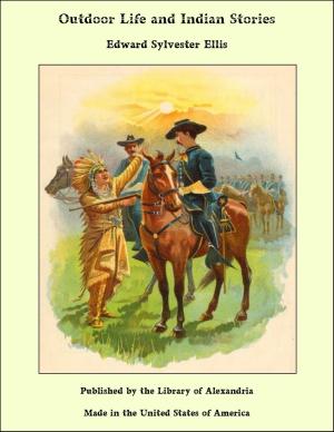 Cover of the book Outdoor Life and Indian Stories by Frederick Bastiat