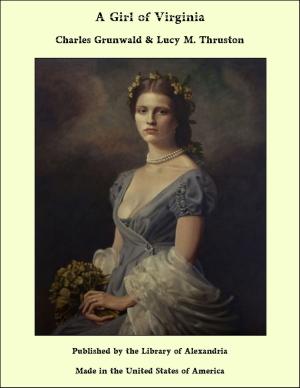 Cover of the book A Girl of Virginia by Edward Hazen