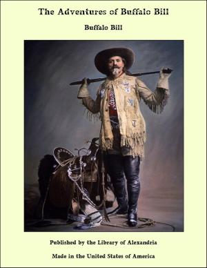 Cover of the book The Adventures of Buffalo Bill by Camilo Ferreira Botelho Castelo Branco
