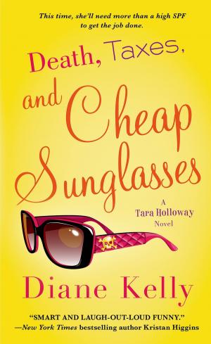 Cover of the book Death, Taxes, and Cheap Sunglasses by Tim Hemlin