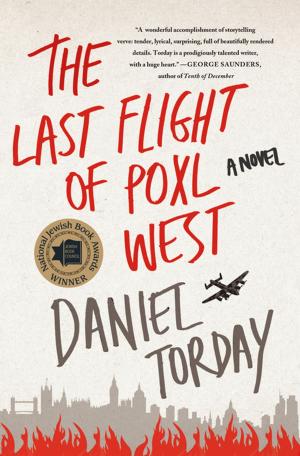 Cover of the book The Last Flight of Poxl West by Daniel Herrmann