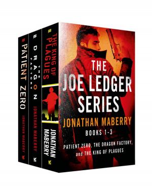 Book cover of The Joe Ledger Series, Books 1-3