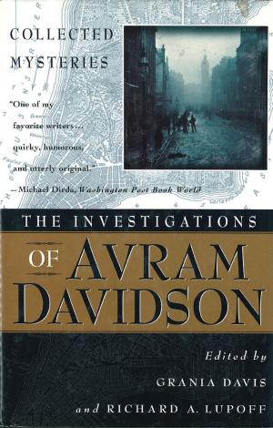 Cover of the book The Investigations of Avram Davidson by Edmund P. Murray
